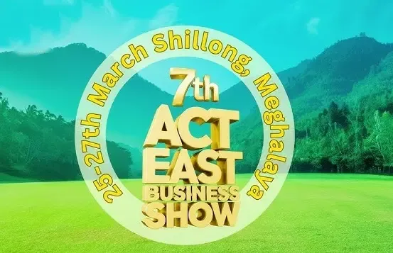 Shillong Hosts 3-Day ‘Act East Business Show’ to Strengthen BBIN and ASEAN Trade Relations