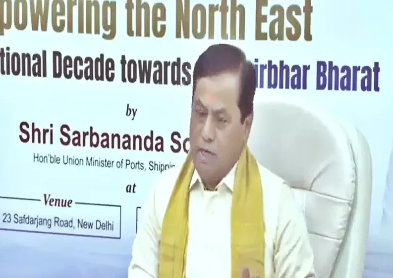 Northeast Budget Witnesses a 300% Surge Over the Last Decade: Sarbananda Sonowal